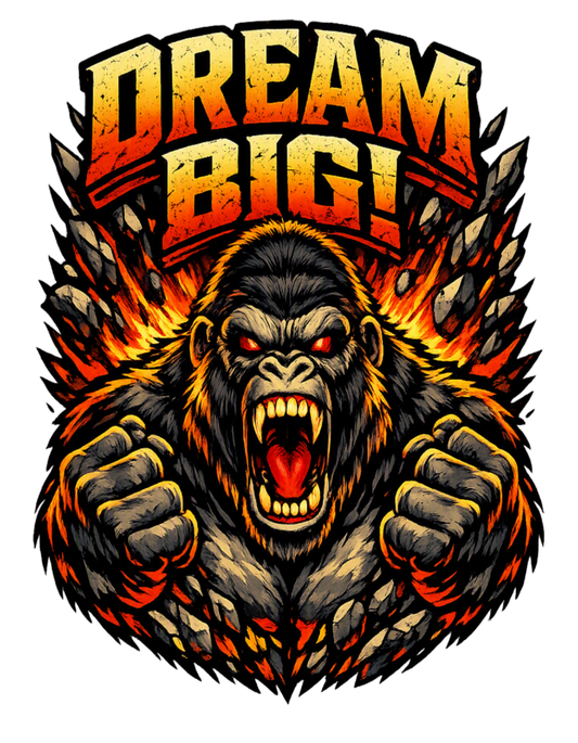 Original Dream Big Gorilla graphic artwork