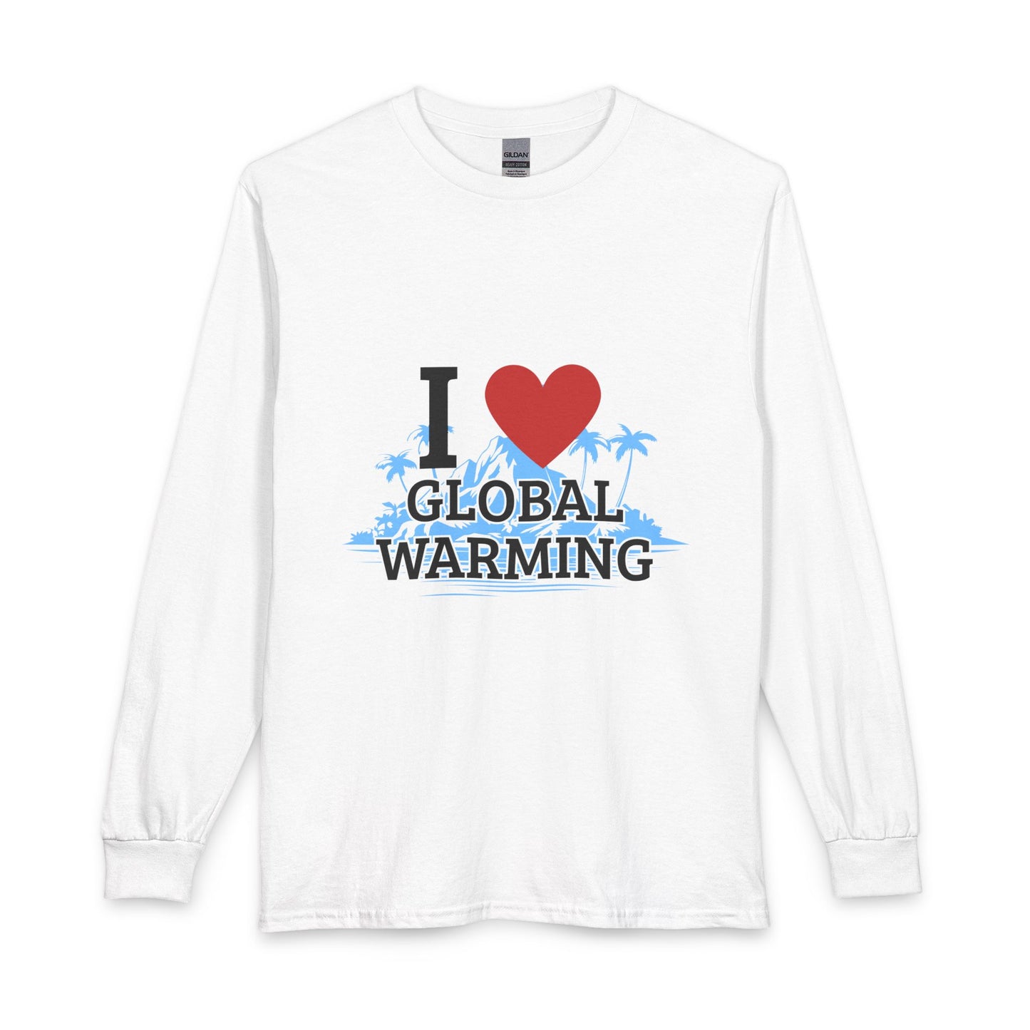 I Heart Global Warming Long Sleeve T-Shirt