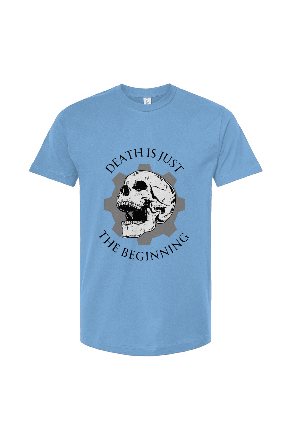 Death is Just the Beginning T-Shirt