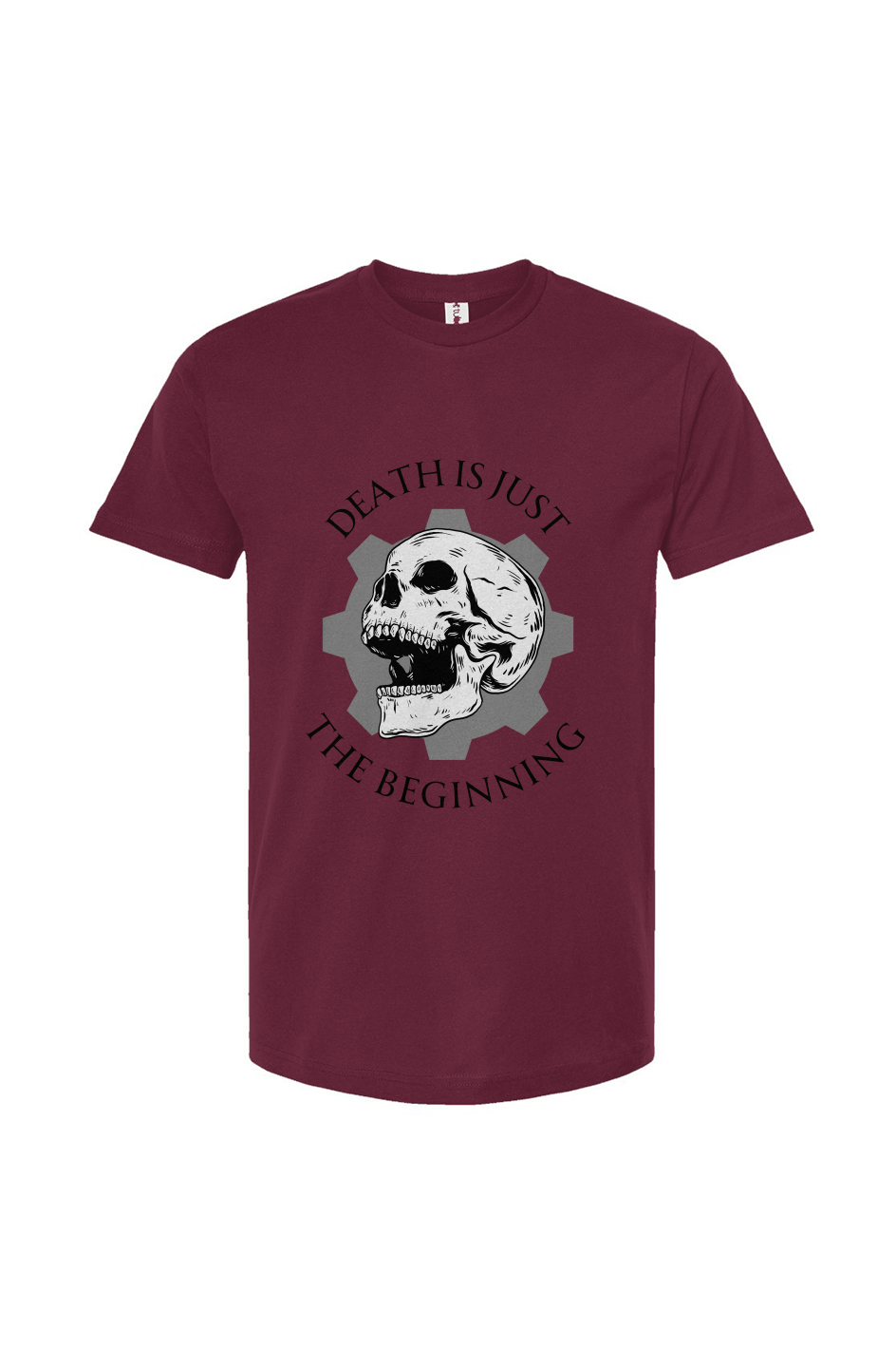Death is Just the Beginning T-Shirt