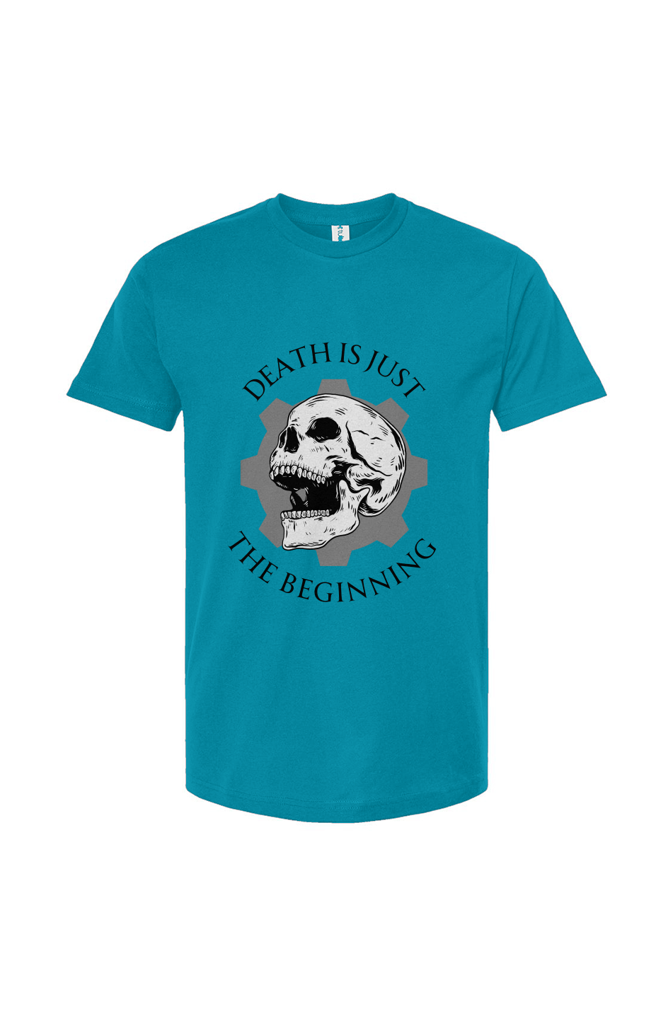 Death is Just the Beginning T-Shirt