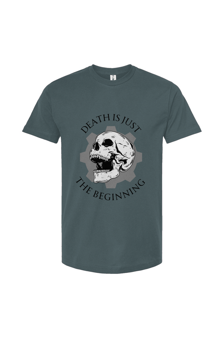 Death is Just the Beginning T-Shirt